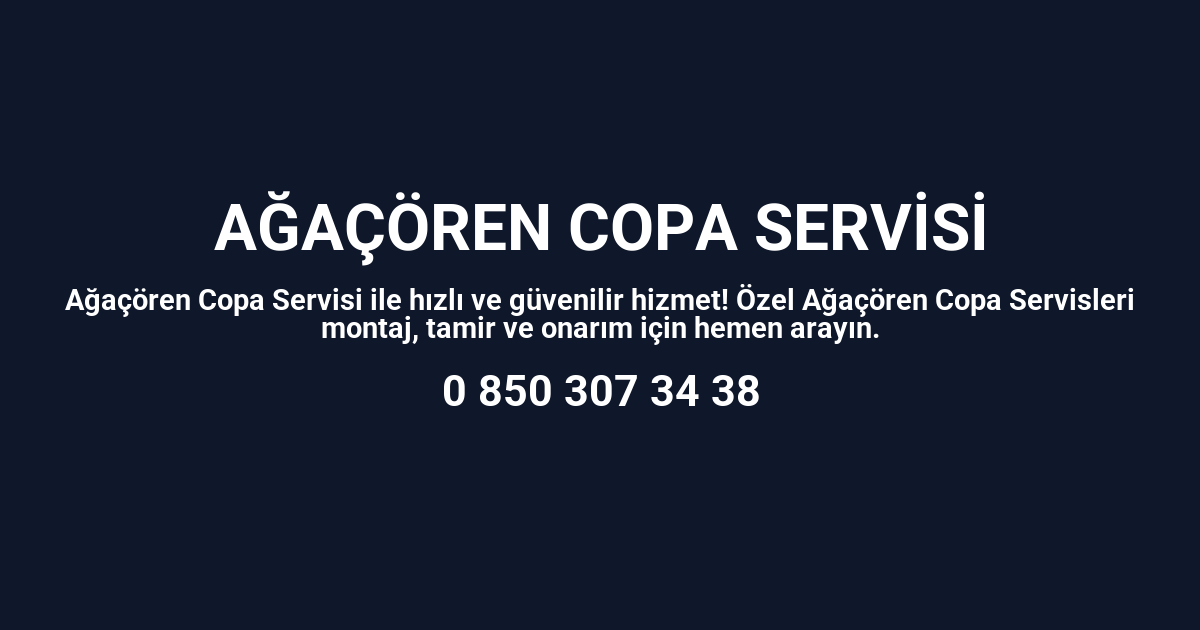 Ağaçören Copa Servisi